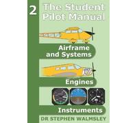 Stephen Walmsley The Student Pilot Manual Volume 2 (Tascabile)