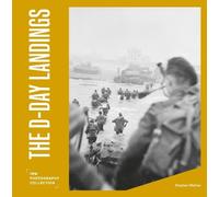 Stephen Walton The D-Day Landings (Copertina rigida) IWM Photography Collection