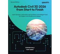 Stephen Walz Tony Sabat Autodesk Civil 3D 2026 from Start to Finish (Tascabile)