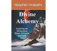 Stephen Watathi Divine Alchemy (Tascabile)