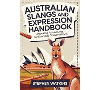 Stephen Watkins Australian Slangs and Expression Handbook (Tascabile)