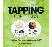 Stephen Weinstock Jill Greenbaum Tapping for Teens (Tascabile)