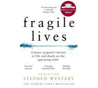 Stephen Westaby Fragile Lives (Tascabile)