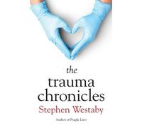 Stephen Westaby The Trauma Chronicles (Tascabile)