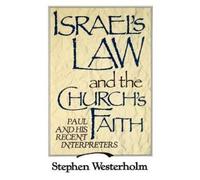 Stephen Westerholm Israel's Law and the Church's Faith (Tascabile)