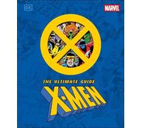 Stephen Wiacek Marvel X-Men The Ultimate Guide (Copertina rigida)