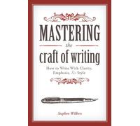 Stephen Wilbers Mastering the Craft of Writing (Tascabile)