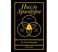 Stephen Wildish How to Apocalypse (Copertina rigida)
