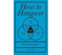 Stephen Wildish How to Hangover (Copertina rigida)