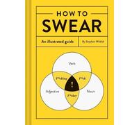Stephen Wildish How to Swear (Copertina rigida)