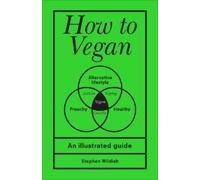 Stephen Wildish How to Vegan (Copertina rigida)