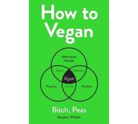 Stephen Wildish How to Vegan (Copertina rigida)