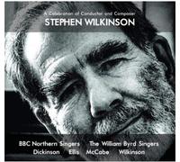 Stephen Wilkinson A Celebration of Conductor and Composer Stephen Wilkinson (CD)