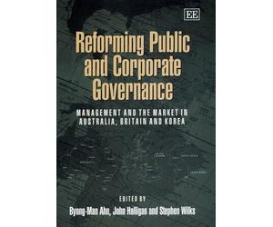 Stephen Wilks Reforming Public and Corporate Governance (Copertina rigida)