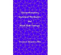 Stephen Winters Thermodynamics, Statistical Mechanics, and Bl (Copertina rigida)