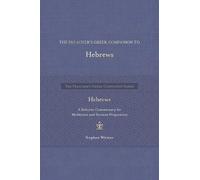 Stephen Witmer The Preacher's Greek Companion to Hebrews (Copertina rigida)