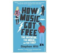 Stephen Witt How Music Got Free (Tascabile)