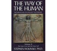 Stephen Wolinsky The Way of the Human (Tascabile)