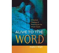 Stephen Wright Alive to the Word (Tascabile)