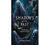 Stephen Wright Shadows of the Past (Tascabile)