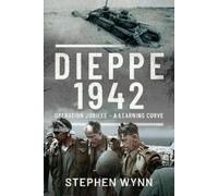 Stephen Wynn Dieppe 1942 (Copertina rigida)