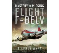 Stephen Wynn Mystery of Missing Flight F-BELV (Copertina rigida)