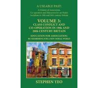 Stephen Yeo Class Conflict and Co-Operation in 19th and 20th Century (Tascabile)
