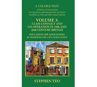 Stephen Yeo Class Conflict and Co-Operation in 19th and 20th (Copertina rigida)