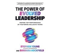 Stephen Young The Power of Evolved Leadership: Inspire Top Pe (Copertina rigida)