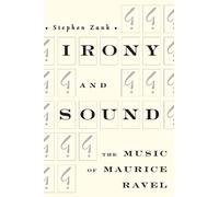 Stephen Zank Irony and Sound (Copertina rigida) Eastman Studies in Music