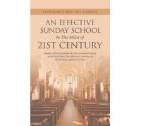 Stephene Timoth An Effective Sunday School in the Midst of 21 (Copertina rigida)