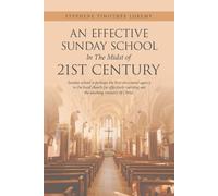 Stephene Timothée An Effective Sunday School in the Midst of 21St C (Tascabile)