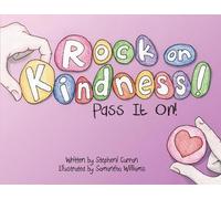 Stepheni Curran Rock On, Kindness Pass It On (Tascabile)