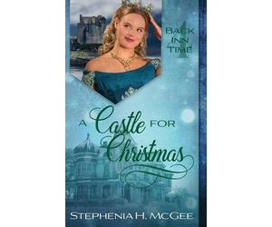 Stephenia H McGee A Castle for Christmas (Tascabile) Back Inn Time