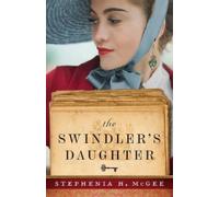 Stephenia H. Mcgee The Swindler`s Daughter (Tascabile)