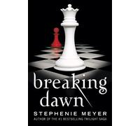 Stephenie Meyer Breaking Dawn (Tascabile)