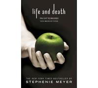 Stephenie Meyer Life and Death: Twilight Reimagined (Tascabile) Twilight Saga