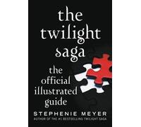Stephenie Meyer The Twilight Saga: The Official Illustrated Guide (Tascabile)