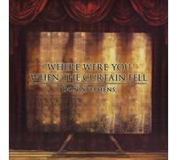 Stephens, Don - Where Were You When The Curtain Fell