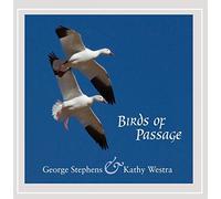 Stephens, George/ Westra, Kathy - Birds Of Passage