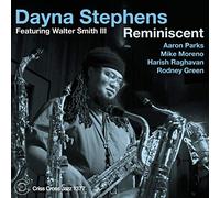 Dayna Stephens - Reminiscent