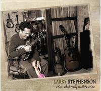 Larry Stephenson What Really Matters (CD) Album