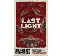 Stephenson Last Light (Tascabile) Sunset Chronicles