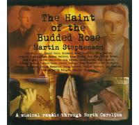 Stephenson,Martin & Friends - The Haint of the Budded Rose/2