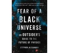 Stephon Alexander Fear of a Black Universe (Tascabile)