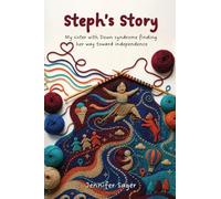 Steph's Story: My sister with Down syndrome finding her way toward independence