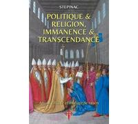 Stepinac Politique et Religion, Immanence et Transcendance (Tascabile)