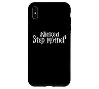Stepmother Wicked | Matrigna Bonus Mamma | Festa della mamma Custodia per iPhone XS Max