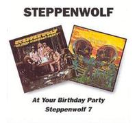 Steppenwolf At Your Birthday Party/Steppenwolf 7 (CD) Album