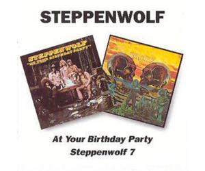 Steppenwolf At Your Birthday Party/Steppenwolf 7 (CD) Album